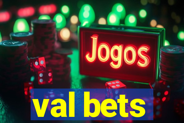 val bets
